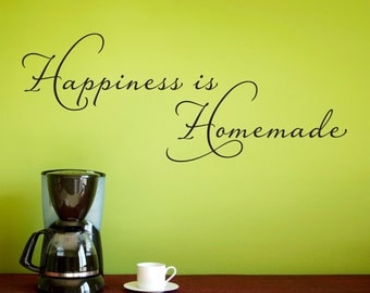 Happiness is Homemade Wall Decal - Kitchen Wall Sticker - Happiness Decal - Homemade Sticker