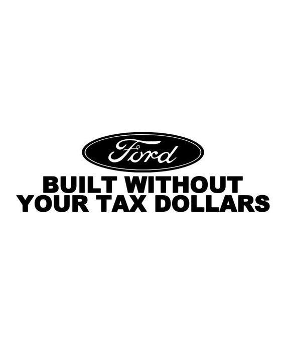 Ford no bailout stickers #3