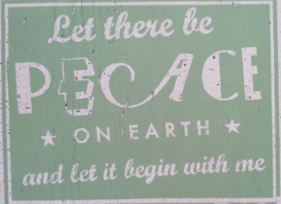 Let There Be Peace On Earth Rustic Wooden Sign 12x16