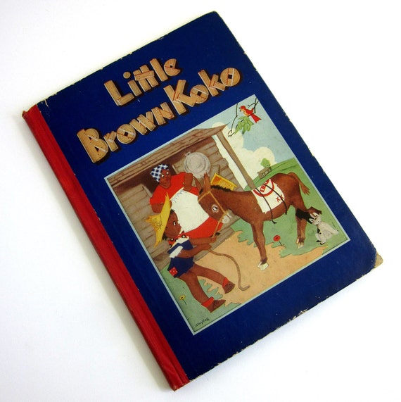 Stories of Little Brown Koko by Blanche Seale Hunt 1940 / Rare