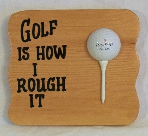 Items similar to Sign for Golfers Funny Golf Plaque Golf Is How I Rough ...