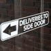 Deliveries To Side Door Vinyl Decal