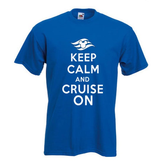Keep Calm and Cruise On T Shirt Adult S M L XL by TShirtGallery