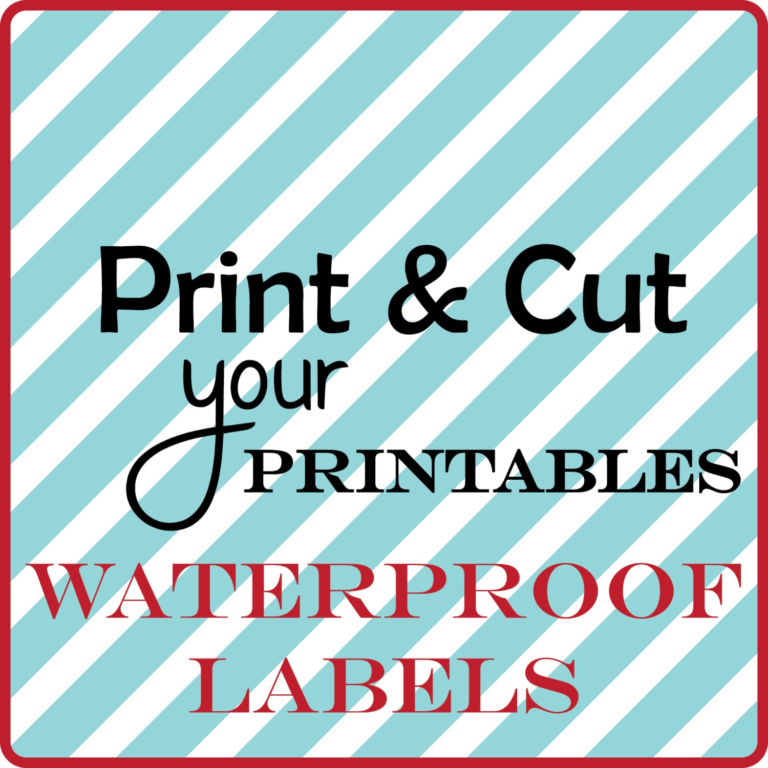 Waterproof Label from Printable File by PrintAndCutPrintable