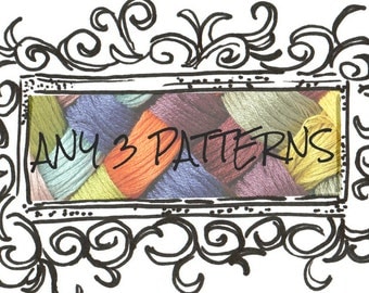 ANY 3 CROCHET PATTERNS - Pdf Files - Permission to sell finished item - Three Pattern Pack