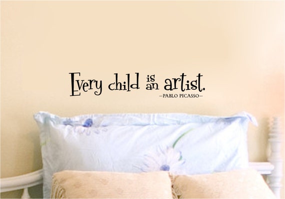 Every Child is an Artist Pablo Picasso by SmartArtDesignShop