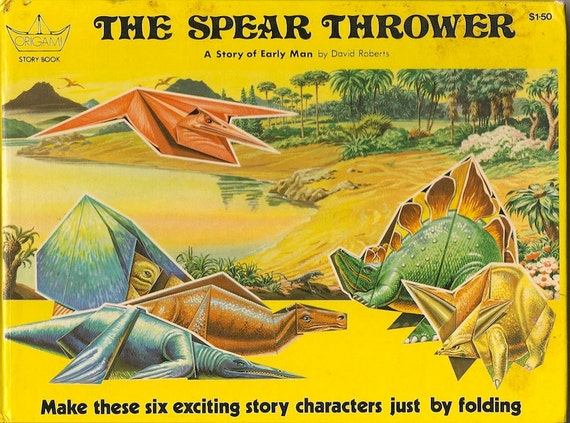VINTAGE KIDS BOOK The Spear Thrower A Story of Early Man An Origami Story Book