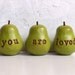 Mom gift // Green you are loved pears // Three handmade clay pears, perfect for gift giving