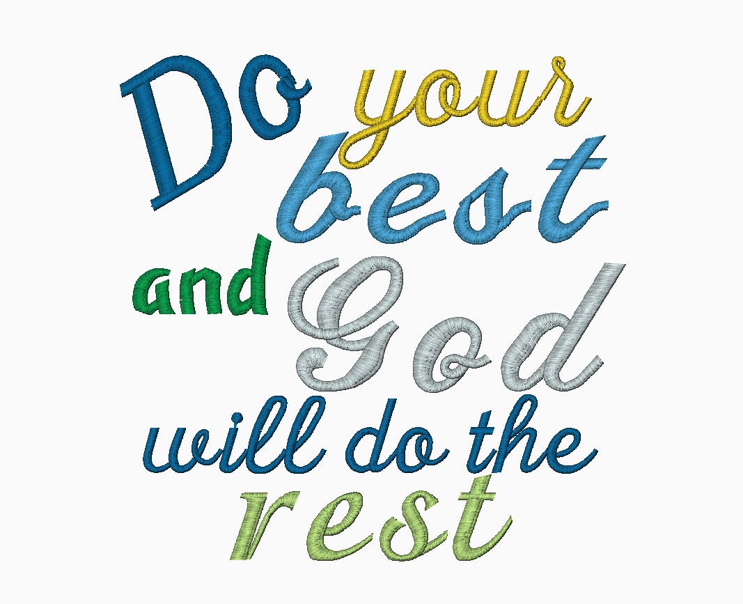 INSTANT DOWNLOAD Do your best and God will do the rest machine