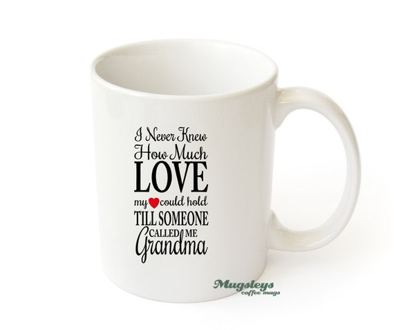 Grandma Mug , Grandparents Day Gift, Cute Love mug with words and ...