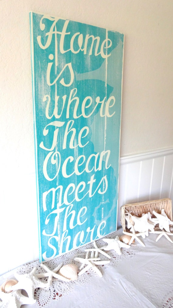 Home is Where The Ocean Meets The Shore Nautical Beach Sign