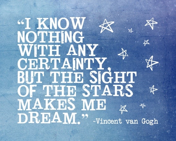 quote print inspiration Vincent van Gogh stars by SparksOfLife