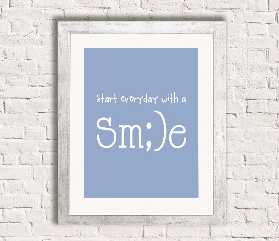 Start Everyday With A Smile