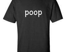 Popular items for poop t shirt on Etsy