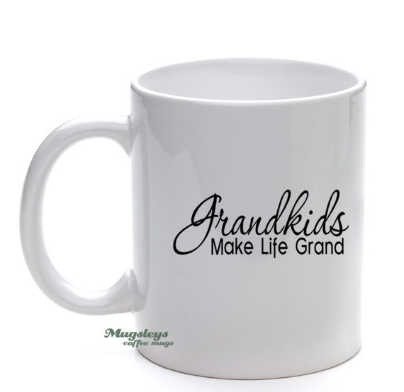 Grandkids Make Life Grand Coffee Mug for Grandma by Mugsleys