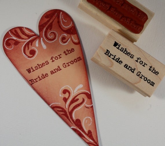 Wishes for the Bride and Groom wood mounted rubber stamp