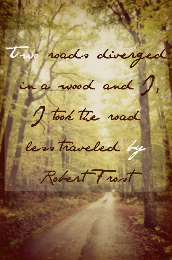 Items similar to Robert Frost Quote Road less traveled