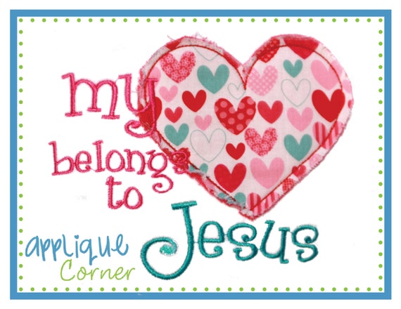 380 My Heart Belongs to Jesus Valentine's Day applique