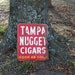 Tampa Nugget Cigars Metal Sign Good As Gold 1961