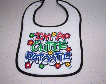 Baby Bib ~ Infant Bib ~ Feeding Bib ~ Bibs and Burping ~ Cutie Patootie Bib ~ Drooling Bib ~ Baby Gift