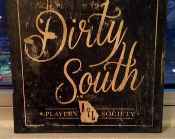 Dirty South script square wood sign