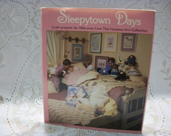 Sleepytown Days Craft Book Craft projects for little ones from The Vanessa Ann Collection 1986