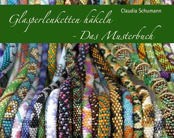 Claudia Schumann "Glasperlenketten häkeln - Das Musterbuch" (Beading book)