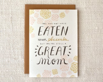 Funny Mother's Day Card - Placenta
