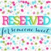 Reserved for Jessica