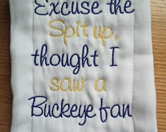 Excuse the Spit Up - University of Michigan or your favorite team Monogrammed Baby Burp Cloth