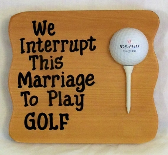 Items similar to Sign for Golfers Funny Golf Plaque We Interrupt This ...