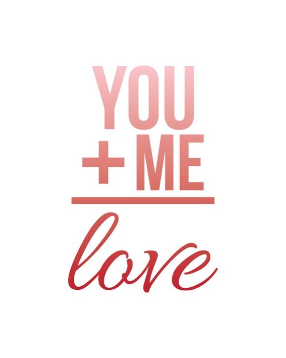 Items similar to You Plus Me Equals Love - print on Etsy