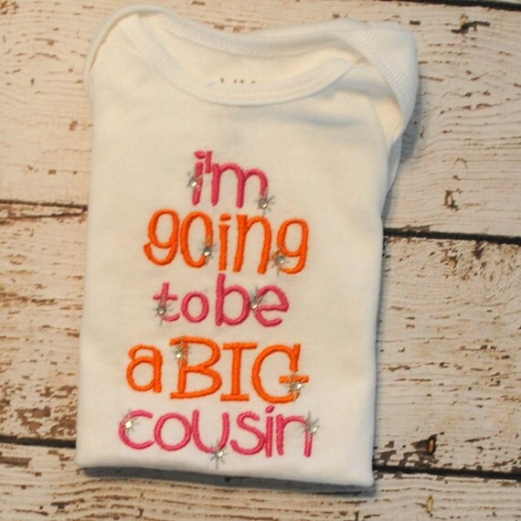 im going to be a cousin t shirt