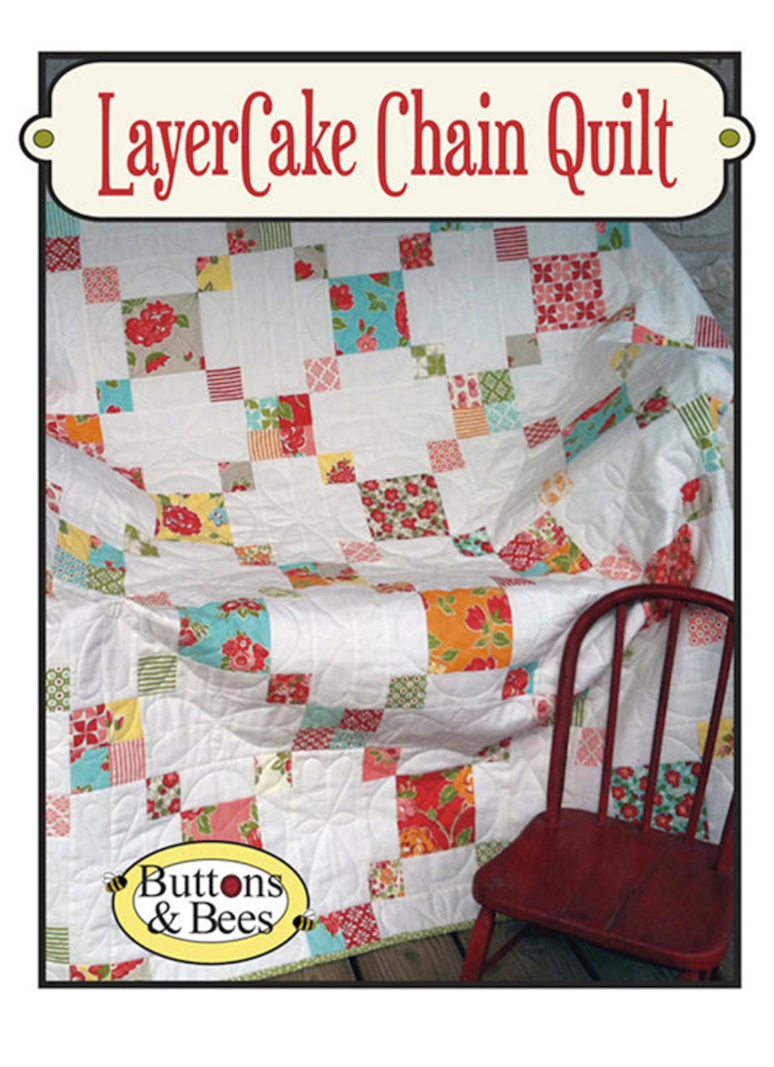 Buttons And Bees Chain Quilt Pattern Layer Cake Friendly