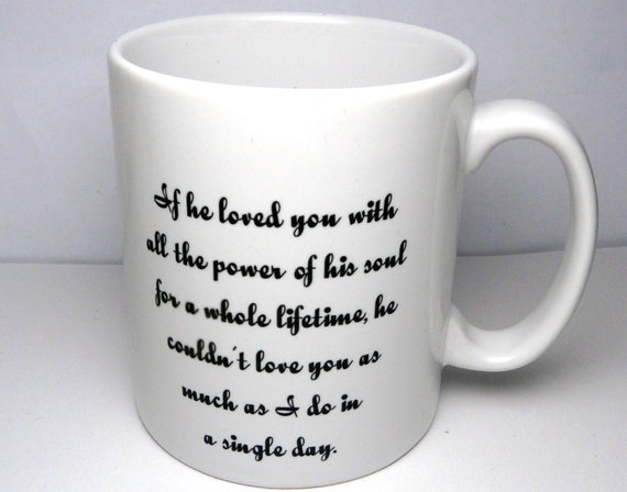 Wuthering Heights Mug Heathcliff If he loved you by missbohemia