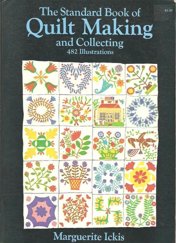 best beginner for book quilting Making Marguerite and Quilt Collecting of The by Ickis Book Standard