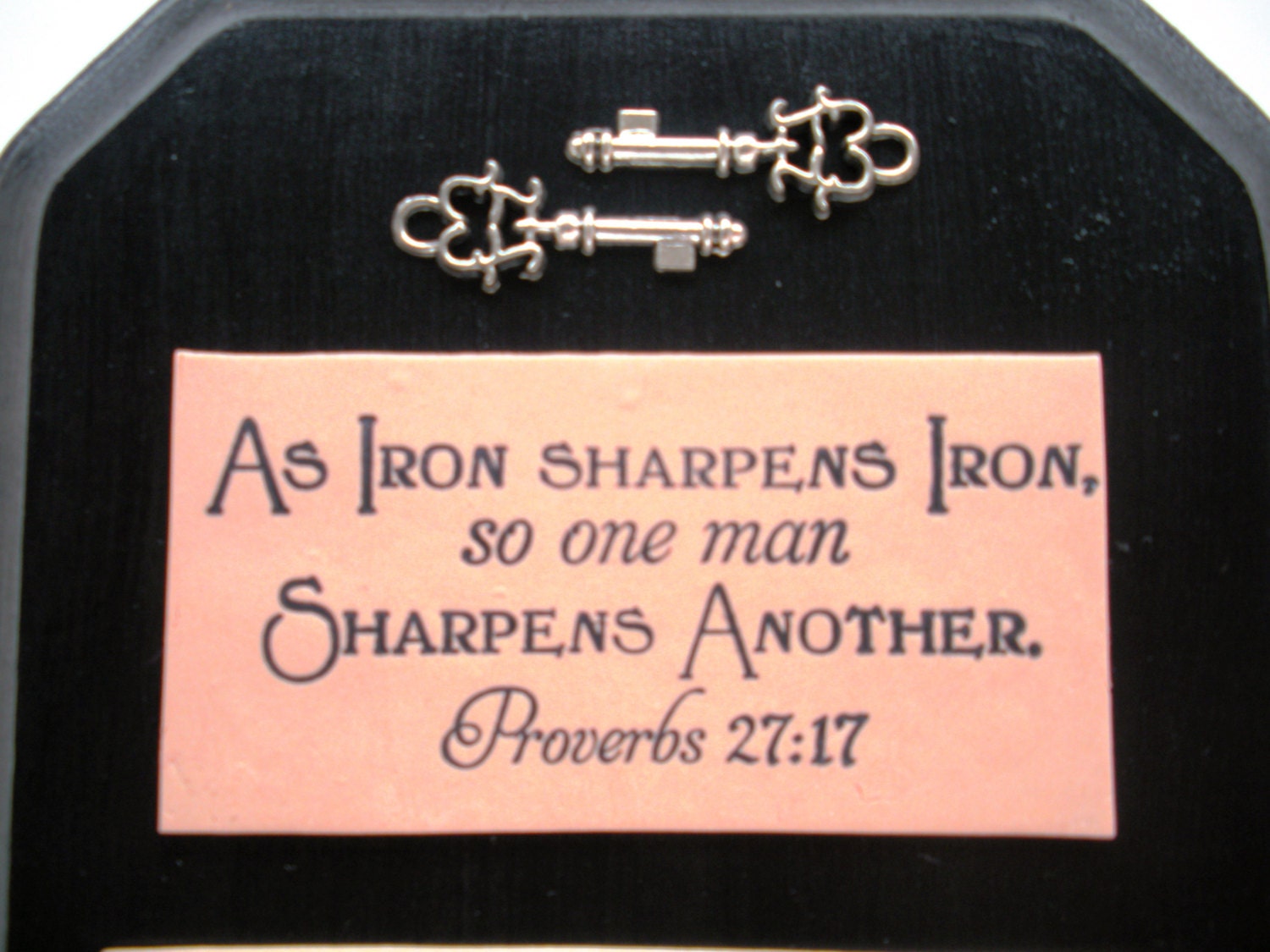 Iron Verse Plaque. As Iron Sharpens Iron so one man Sharpens