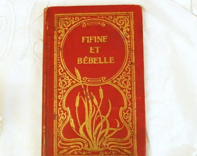 Antique French Book with a Red and Gold Art Nouveau Cover / French Country Decor / Vintage Retro Home Interior / Chateau Chic / Steam Punk /