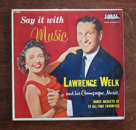 The Champagne Music Of Lawrence Welk And His Orchestra [1949]