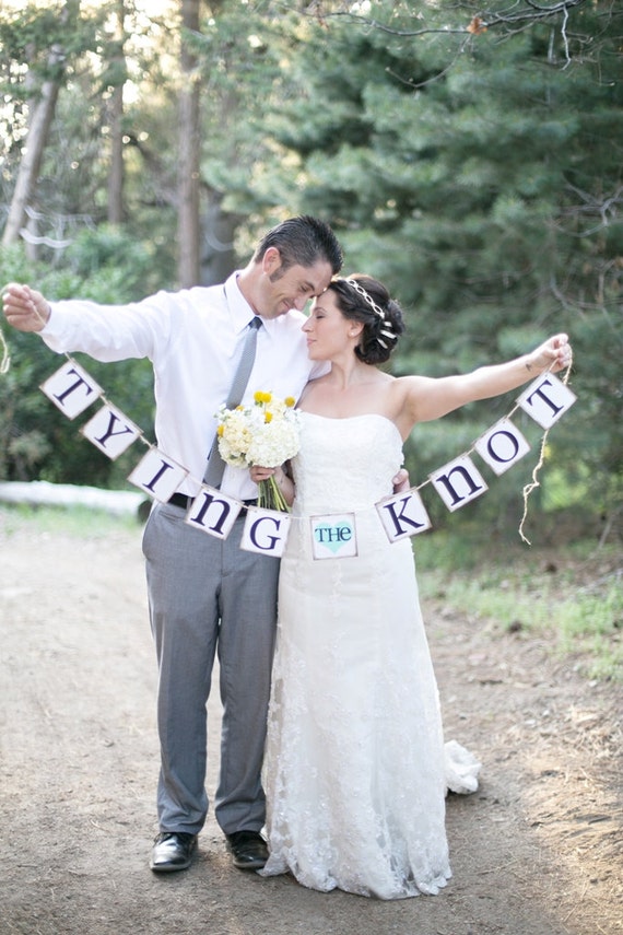 Tying The Knot Banner Rustic Wedding Banner Photo Prop