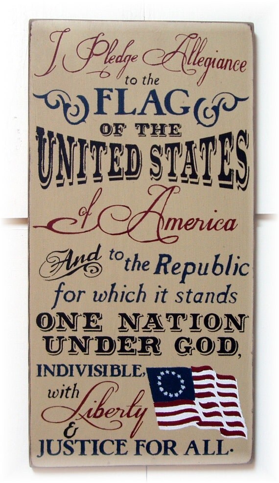 I pledge allegiance to the flag of the United by