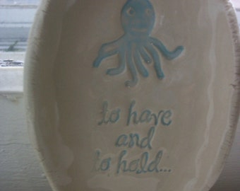 SPECIAL ORDER ONLY To Have and To Hold Octopus Spoonrest