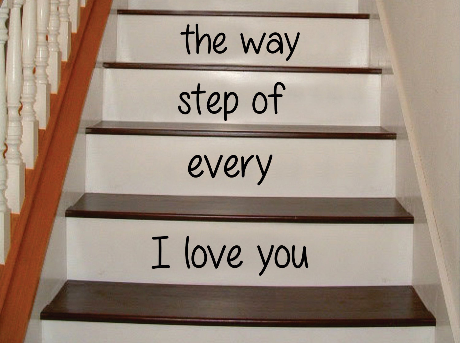 I love you every step of the way Decal Sticker Wall Vinyl