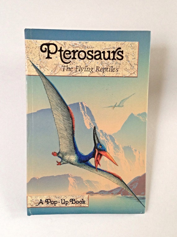 Vintage Pop Up Book Pterosaurs The Flying Reptiles Dinosaur