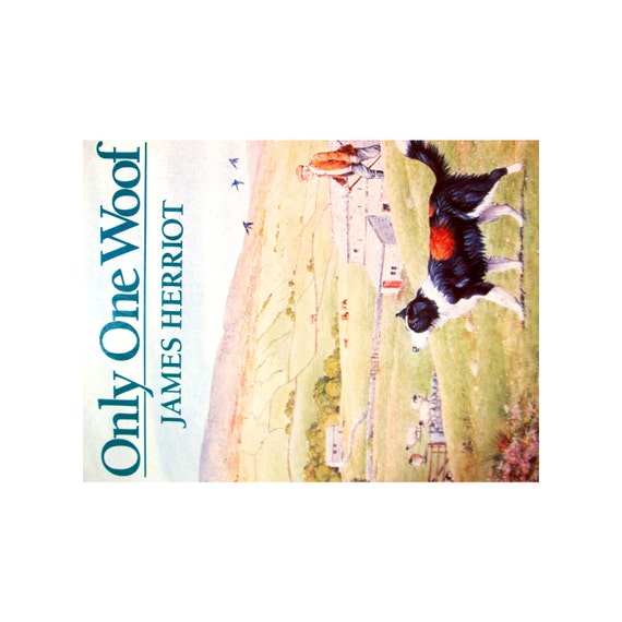 Only One Woof by James Herriot Only One Woof by James Herriot