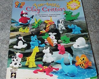 Fun-tastic Clay Critters--52 Characters To Make From Clay--Hot Off The Press--Book Number HOTP2249