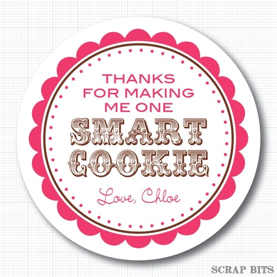 Thanks for Making Me One Smart Cookie . Personalized by scrapbits