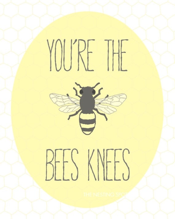 Items similar to You're The Bees Knees Art Print - 8 x 10 or 5 x 7 on Etsy