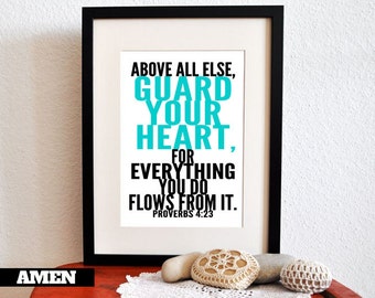 Guard Your Heart. Proverbs 4:23. 8x10. DIY Printable Christian Poster. Bible Verse.