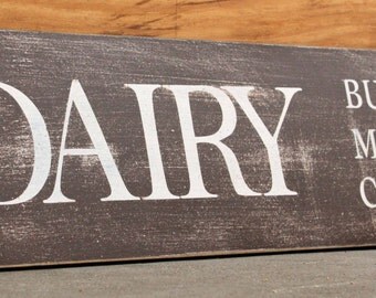 Distressed Kitchen Dairy Sign